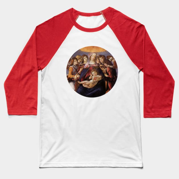 Madonna and Child with Angels by Sandro Botticelli Baseball T-Shirt by MasterpieceCafe